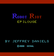 Robot Riot Epilogue